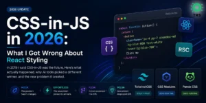 CSS-in-JS in 2026: What I Got Wrong About React Styling